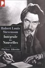 Robert Louis Stevenson Intgrale des Nouvelles tome 1