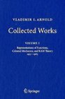 Vladimir I Arnold  Collected Works Representations of Functions Celestial Mechanics and KAM Theory 19571965