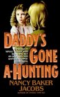Daddy's Gone AHunting