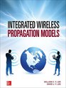 Integrated Wireless Propagation Models