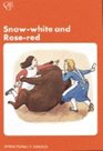 Snowwhite and Rosered