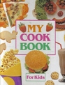 My Cook Book For Kids