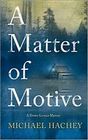A Matter of Motive (Dexter Loomis, Bk 1)