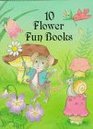 10 Flower Fun Books