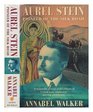 Aurel Stein Pioneer of the Silk Road