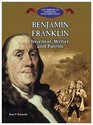 Benjamin Franklin Inventor Writer and Patriot