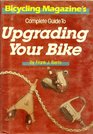 Bicycling Magazine's Complete Guide to Upgrading Your Bike