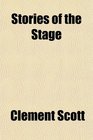 Stories of the Stage