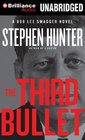 The Third Bullet (Bob Lee Swagger Series)