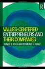 ValuesCentered Entrepreneurs and Their Companies