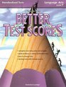 How to Get Better Test Scores Language Arts Grade 7