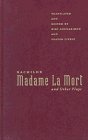 Madame La Mort and Other Plays