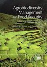 Agrobiodiversity Management for Food Security A Critical Review