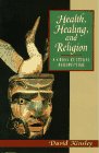 Health Healing and Religion A Cross Cultural Perspective
