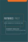 Futures Past  On the Semantics of Historical Time