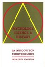 Psychology Science and History An Introduction to Historiometry