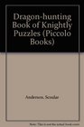 Dragonhunting Book of Knightly Puzzles