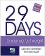 29 DAYS  to your perfect weight
