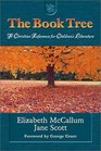 The Book Tree A Christian Reference for Children's Literature