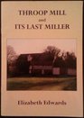 Throop Mill and Its Last Miller