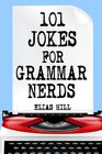 101 Jokes For Grammar Nerds