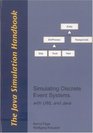 The Java Simulation Handbook Simulating Discrete Event Systems with UML and Java