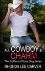 All Cowboy and Charm (The Brothers of Dove Grey Series)