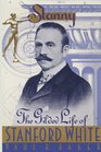 Stanny The Gilded Life of Stanford White