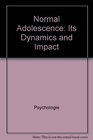 Normal Adolescence Its Dynamics and Impact