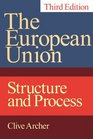 The European Union Structure and Process