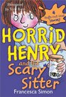 Horrid Henry and the Scary Sitter