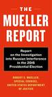 The Mueller Report Report on the Investigation into Russian Interference in the 2016 Presidential Election