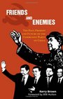 Friends and Enemies The Past Present and Future of the Communist Party of China