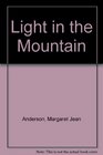 Light in the Mountain