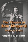 The Theatre of Sam Shepard  States of Crisis