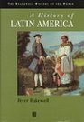 A History of Latin America Empires and Sequels 14501930