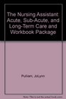 Nursing Assistant  Workbook Pkg