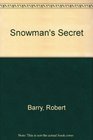 Snowman's Secret