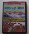 English Heritage Book of Bronze Age Britain