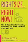 Rightsize    Right Now The 8Week Plan to Organize Declutter and Make Any Move StressFree