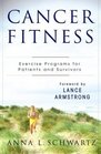 Cancer Fitness : Exercise Programs for Patients and Survivors