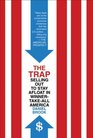The Trap Selling Out to Stay Afloat in WinnerTakeAll America