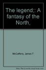 The legend A fantasy of the North