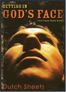 Getting In God's Face: How Prayer Really Works