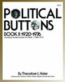 Political Buttons Book II 19201976