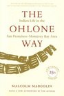The Ohlone Way Indian Life in the San FranciscoMonterey Bay Area