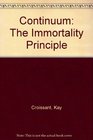 Continuum The Immortality Principle