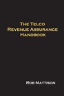 The Telco Revenue Assurance Handbook