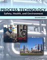 Process Technology Safety Health and Environment