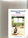 Winning Baseball Drills A Complete Drill Book for Coaches